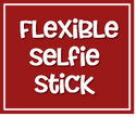 Flexible Selfie Stick